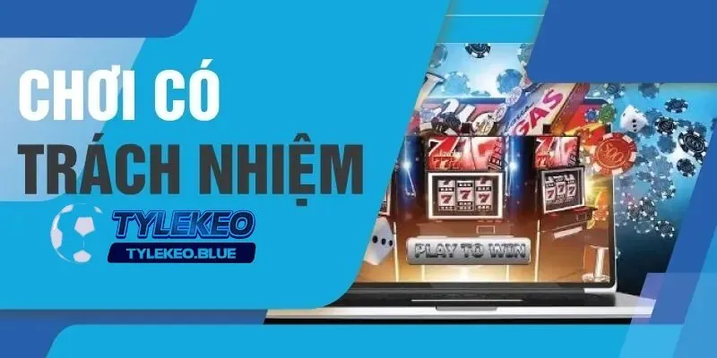 Các nguyên tắc để chơi có trách nhiệm