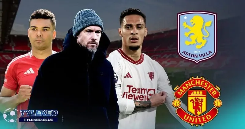 Tổng quan trận đấu Manchester United vs Aston Villa